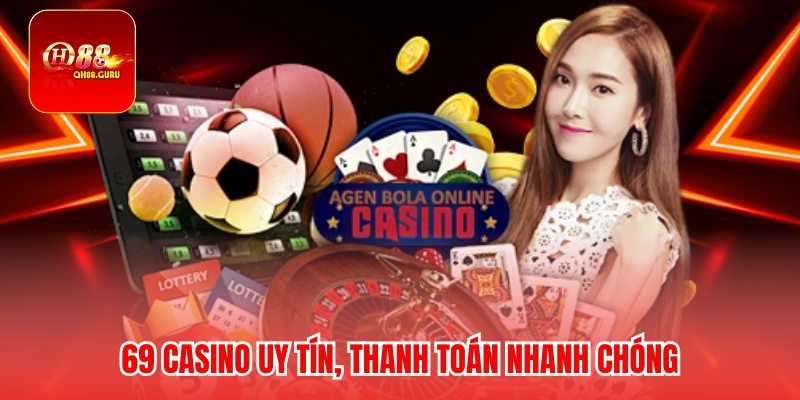 Thế mạnh đặc biệt của 69 casino