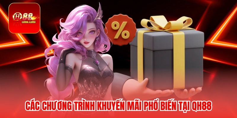 Các chương trình khuyến mãi phổ biến tại QH88