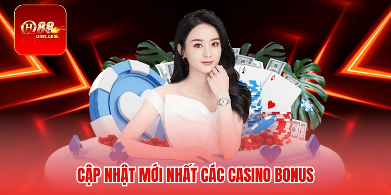 Bí quyết tận dụng Casino bonus hiệu quả