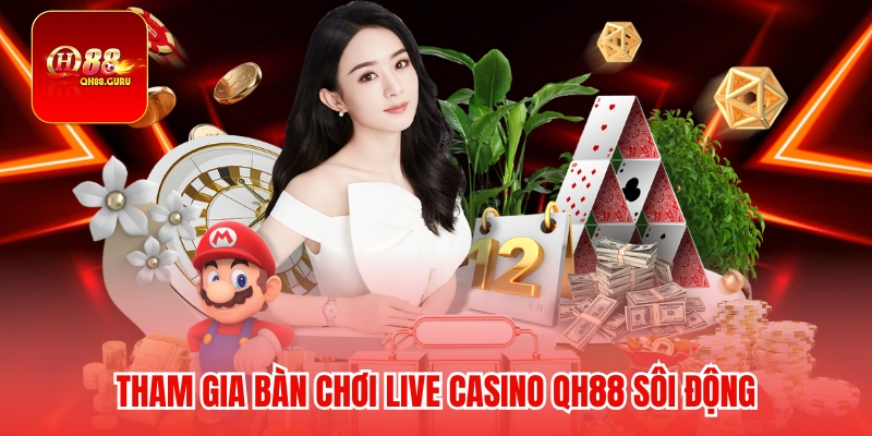 Điểm mạnh thu hút người chơi tại Live casino QH88