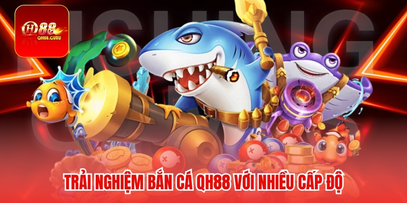 Bí quyết và chiến lược thắng cao tại Bắn cá QH88